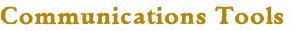 Communications Tools
